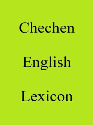 cover image of Chechen English Lexicon